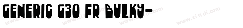 Generic G30 FR Bulky字体转换